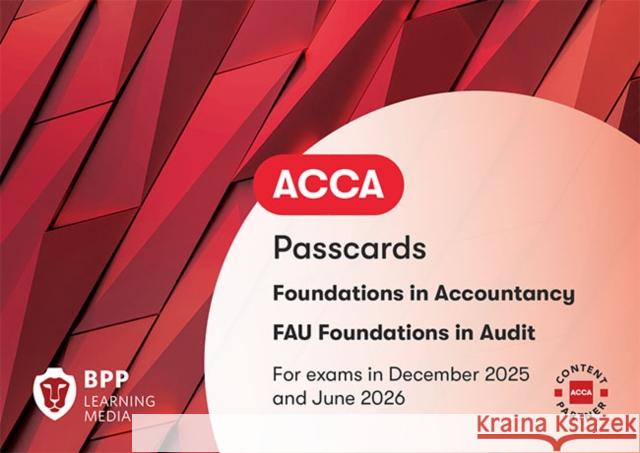 FIA Foundations in Audit (International) FAU INT: Passcards BPP Learning Media 9781035528080 BPP Learning Media
