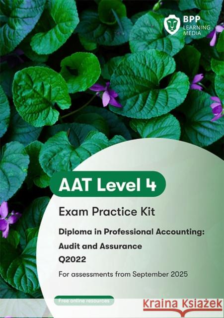 AAT Audit and Assurance: Exam Practice Kit BPP Learning Media 9781035530496 BPP Learning Media