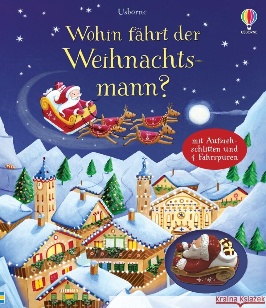 Wohin fährt der Weihnachtsmann? Watt, Fiona 9781035700059 Usborne Verlag