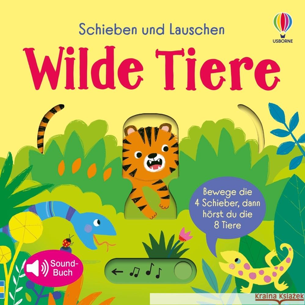 Schieben und Lauschen: Wilde Tiere Taplin, Sam 9781035700066 Usborne Verlag
