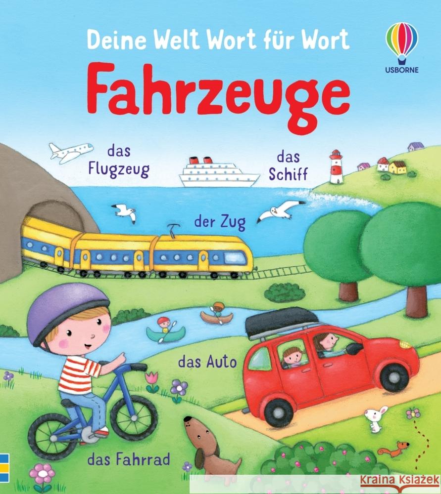 Deine Welt Wort für Wort: Fahrzeuge Brooks, Felicity 9781035700417 Usborne Verlag