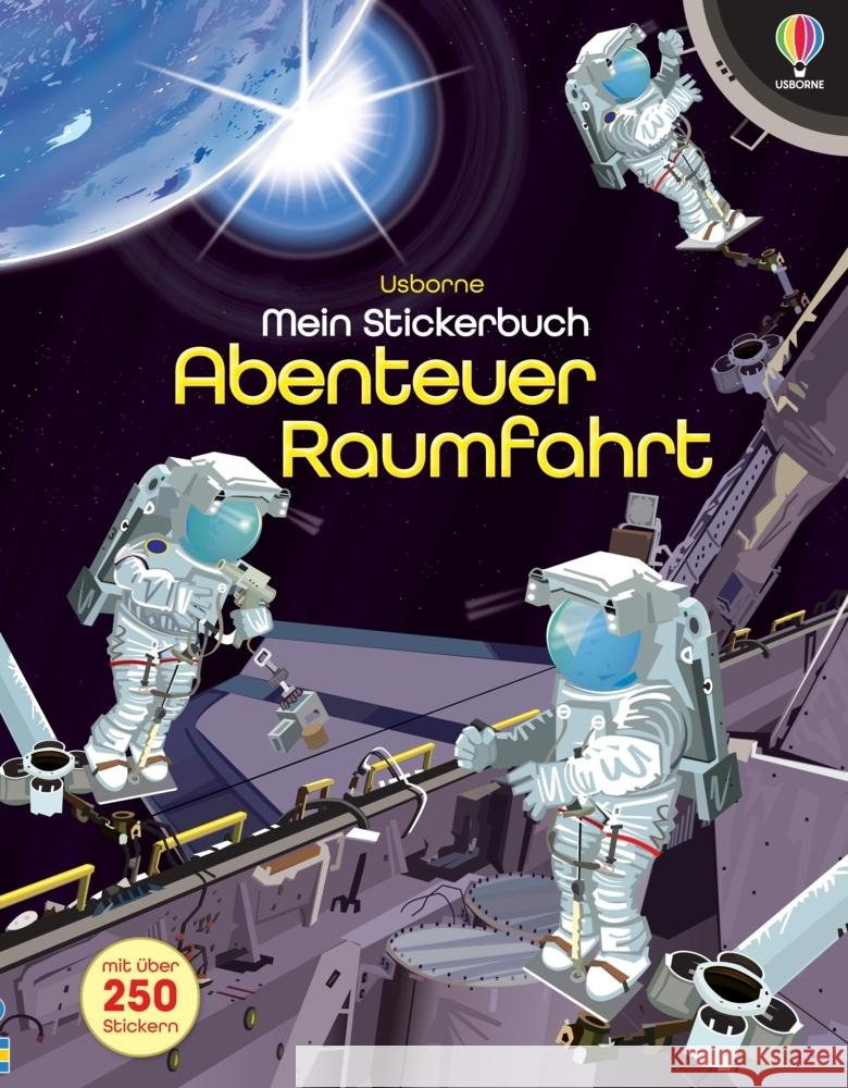 Mein Stickerbuch: Abenteuer Raumfahrt Watt, Fiona 9781035704545 Usborne Verlag
