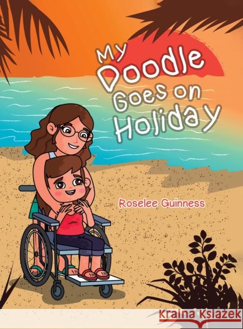 My Doodle Goes On Holiday Roselee Guinness 9781035800940