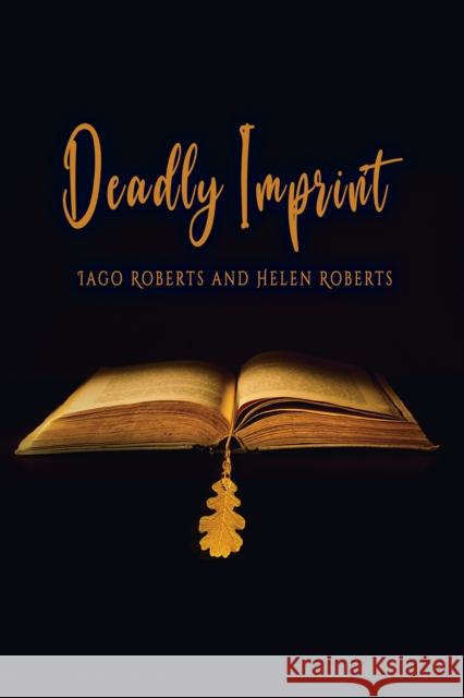 Deadly Imprint Helen Roberts 9781035801213 Austin Macauley Publishers