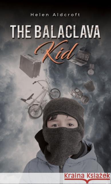 The Balaclava Kid Helen Aldcroft 9781035801299