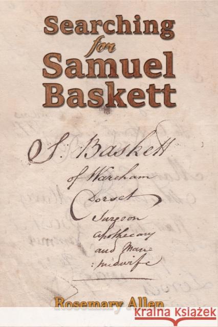 Searching for Samuel Baskett Rosemary Allen 9781035801688 Austin Macauley Publishers