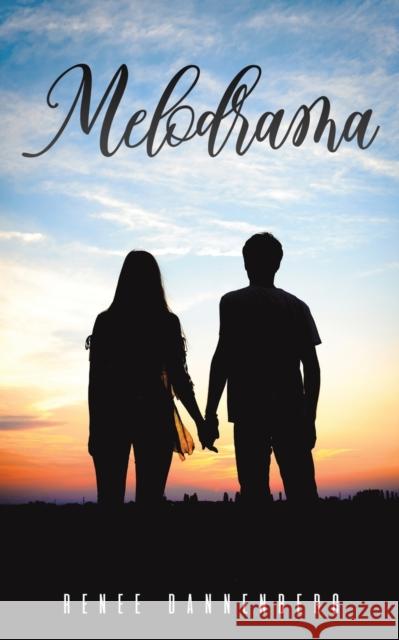 Melodrama Renee Dannenberg 9781035801909 Austin Macauley Publishers