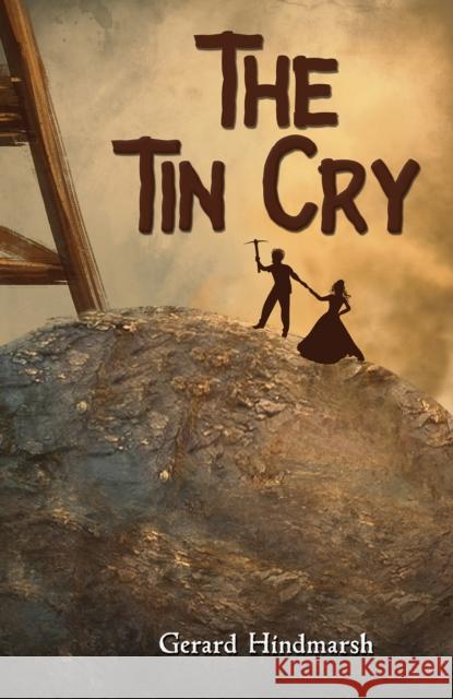 The Tin Cry Hindmarsh, Gerard 9781035802647