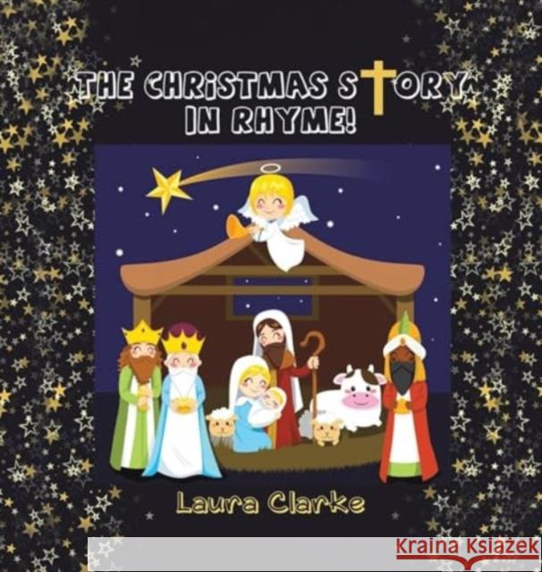 The Christmas Story - In Rhyme! Laura Clarke 9781035804290 Austin Macauley Publishers