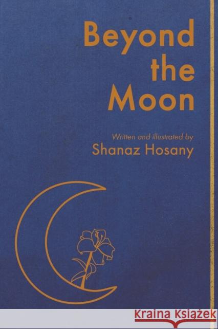 Beyond the Moon Shanaz Hosany 9781035807499 Austin Macauley Publishers