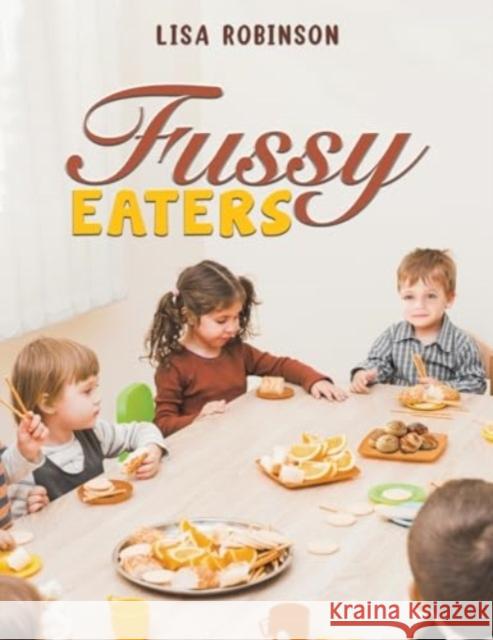 Fussy Eaters Lisa Robinson 9781035808397