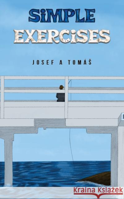 Simple Exercises Josef A Tomas 9781035810161