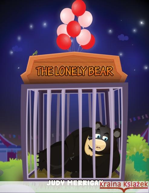 The Lonely Bear Judy Merrigan 9781035810505 Austin Macauley Publishers
