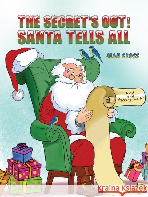 The Secret's Out! Santa Tells All  9781035811908 Austin Macauley Publishers