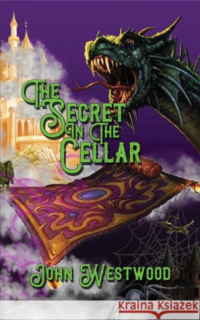 The Secret in the Cellar John Westwood 9781035812899 Austin Macauley Publishers