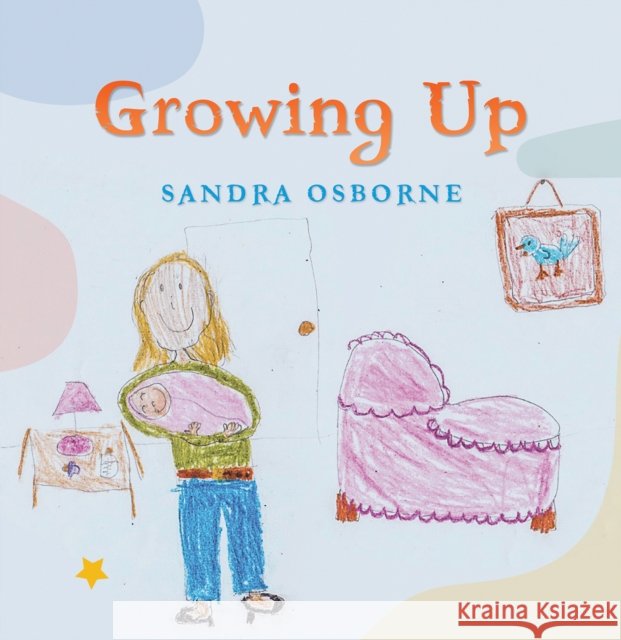 Growing Up Sandra Osborne 9781035813995
