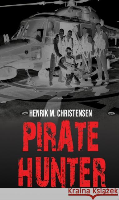 Pirate Hunter Henrik M. Christensen 9781035815043