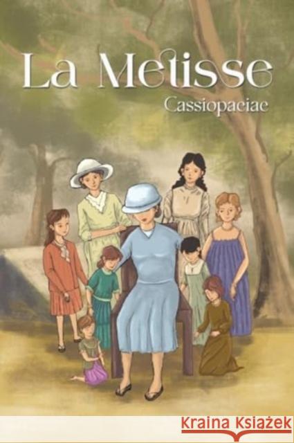 La Metisse Cassiopaeiae . 9781035817306 Austin Macauley Publishers