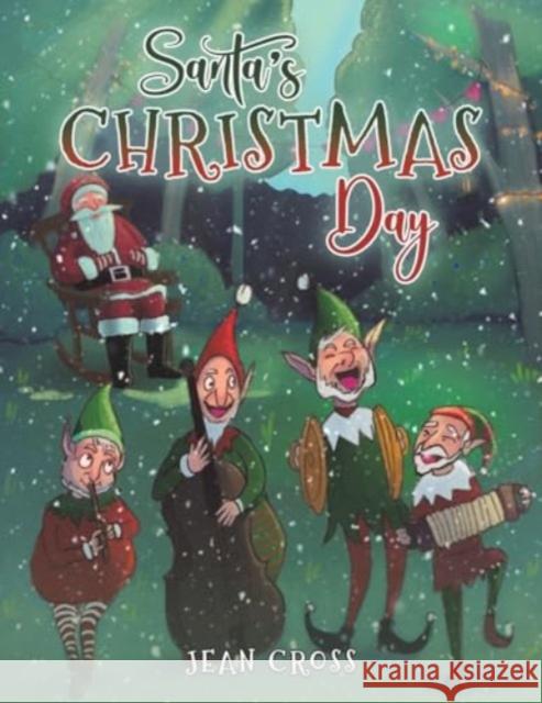 Santa’s Christmas Day Jean Cross 9781035819294
