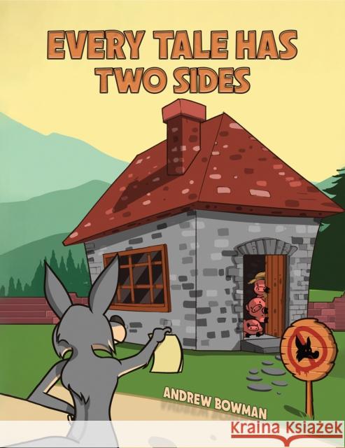 Every Tale Has Two Sides Andrew Bowman 9781035823253 Austin Macauley