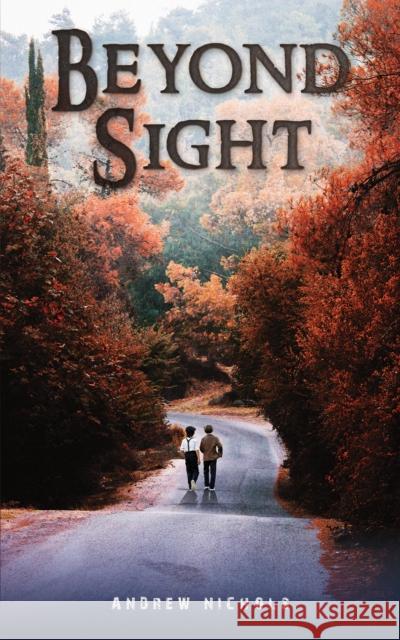 Beyond Sight Andrew Nichols 9781035826568