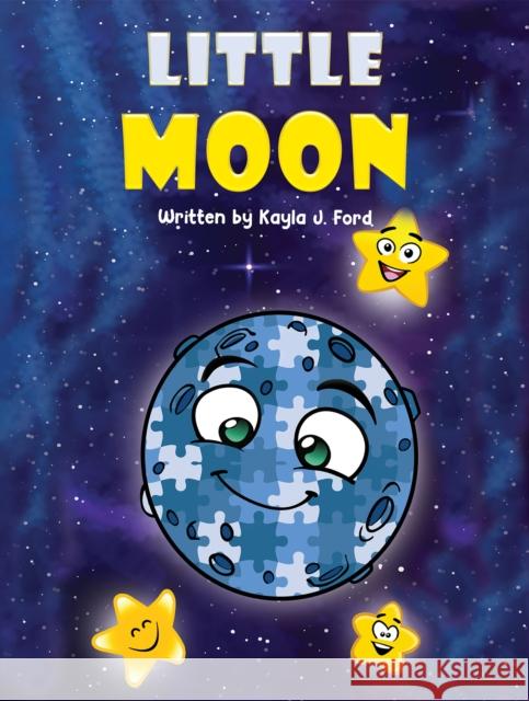 Little Moon Kayla J Ford 9781035827497 Austin Macauley Publishers