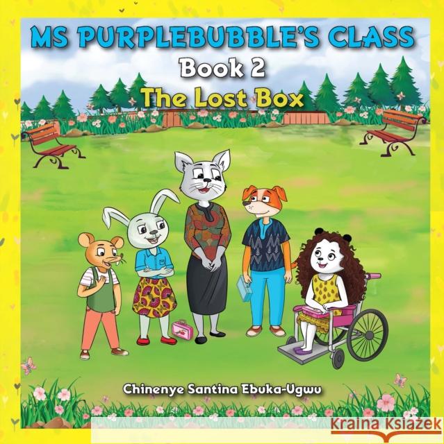 Ms Purplebubble’s Class – Book 2 Chinenye Santina Ebuka-Ugwu 9781035829927 Austin Macauley Publishers