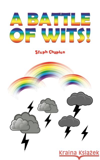 A Battle of Wits! Steph Chaplen 9781035830572