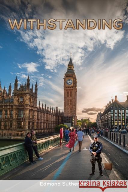Withstanding Edmond Sutherland 9781035831234 Austin Macauley Publishers