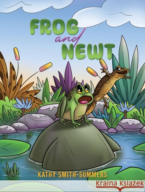 Frog and Newt Kathy Smith-Summers 9781035832774