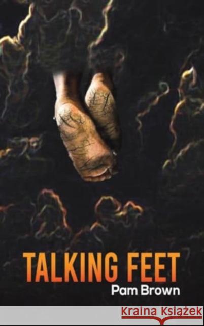 Talking Feet Pam Brown 9781035833061 Austin Macauley Publishers