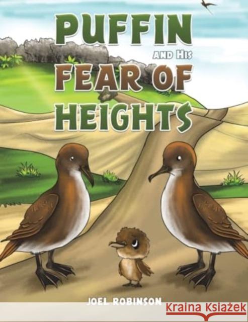 Puffin and His Fear of Heights Joel Robinson 9781035833733
