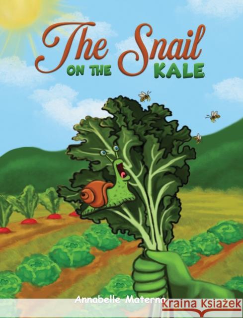 The Snail on the Kale Annabelle Materna 9781035837946