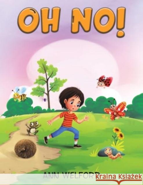 Oh No! Ann Welford 9781035838554 Austin Macauley Publishers