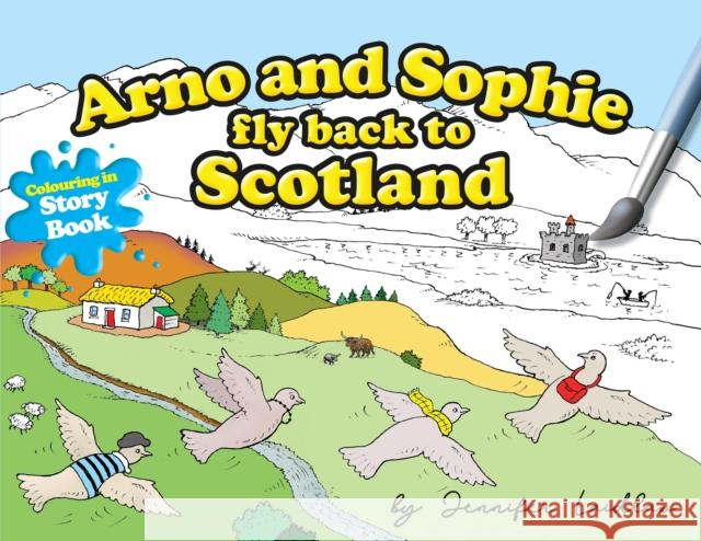Arno And Sophie Fly Back To Scotland Jennifer Laidlaw 9781035839711