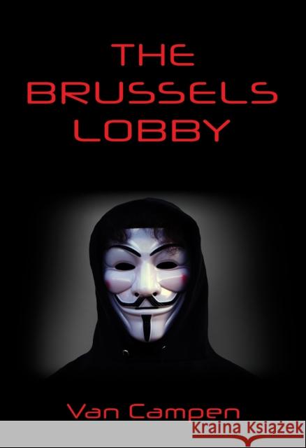 The Brussels Lobby Van Campen 9781035839872