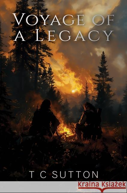 Voyage of a Legacy T C Sutton 9781035841752 Austin Macauley Publishers