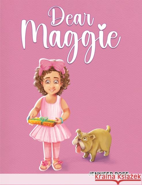 Dear Maggie Jennifer Rose 9781035842308 Austin Macauley Publishers