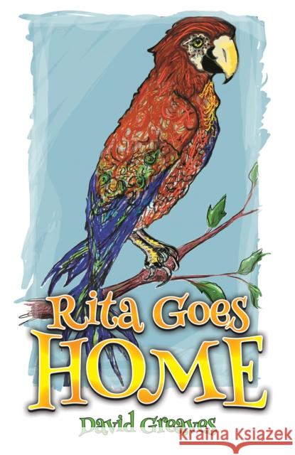 Rita Goes Home David Greaves 9781035843466