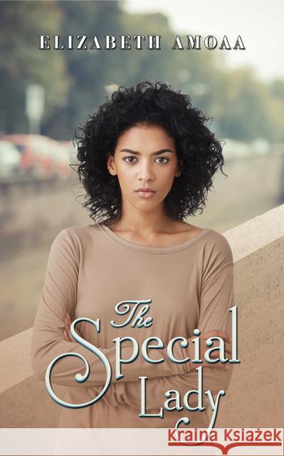 The Special Lady Elizabeth Amoaa 9781035843961 Austin Macauley Publishers