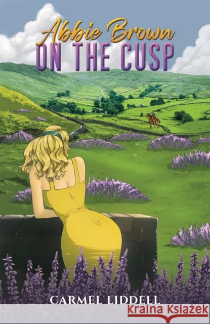 Abbie Brown: On the Cusp Carmel Liddell 9781035844845 Austin Macauley Publishers