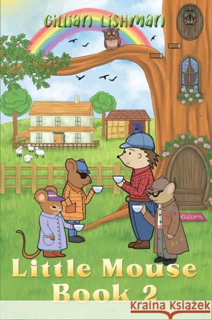 Little Mouse - Book 2 Gillian Lishman 9781035845132