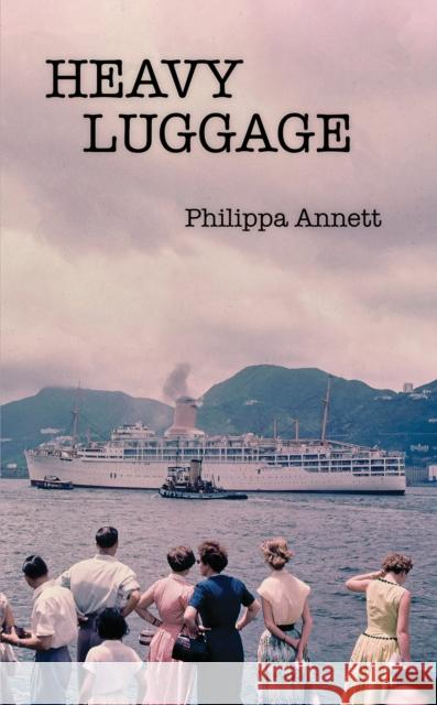 Heavy Luggage Philippa Annett 9781035846078