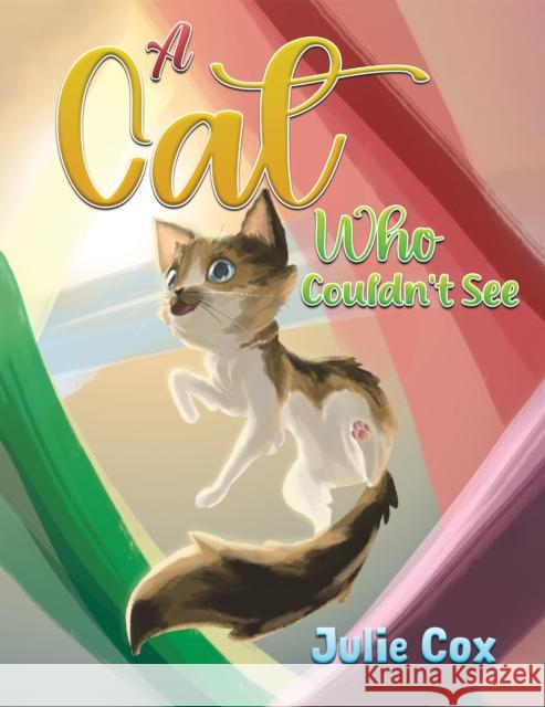 A Cat Who Couldn't See Julie Cox 9781035850167