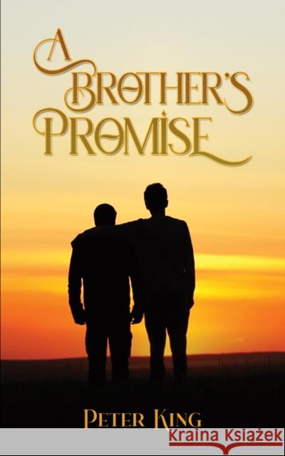 A Brother's Promise Peter King 9781035852260 Austin Macauley