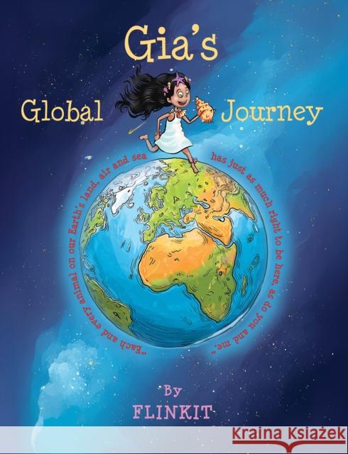 Gia’s Global Journey Flinkit . 9781035853151 Austin Macauley Publishers