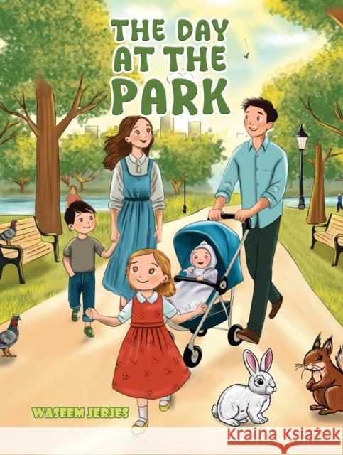 The Day at the Park Waseem Jerjes 9781035853403