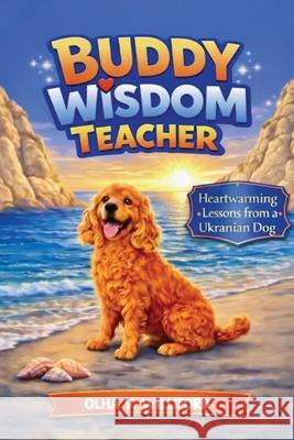 Buddy - Wisdom Teacher Olha V. Williford 9781035854264