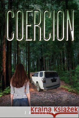 Coercion J A Sidgwick 9781035858408 Austin Macauley Publishers