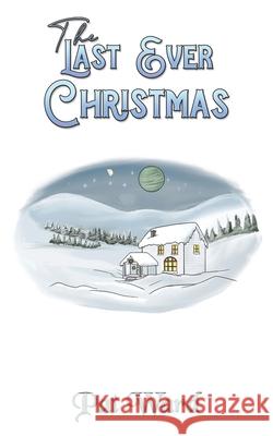 The Last Ever Christmas Pat Ward 9781035858699